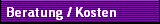 Beratung / Kosten