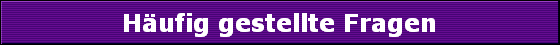 Hufig gestellte Fragen