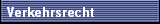 Verkehrsrecht